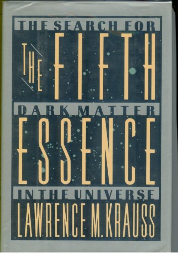 9780465023752: The Fifth Essence: The Search for Dark Matter in the Universe