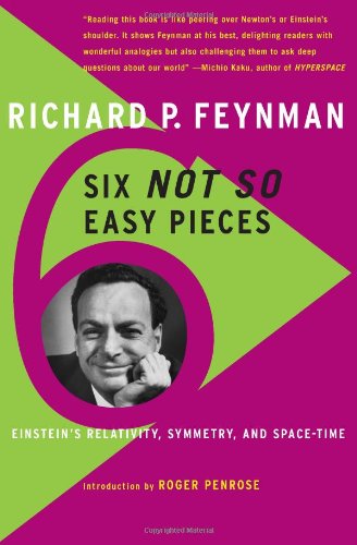 9780465023936: Six Not-so-easy Pieces: Einstein's Relativity, Symmetry, and Space-time