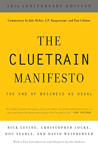 9780465024094: Cluetrain Manifesto: The End of Business as Usual (Tenth Anniversary)