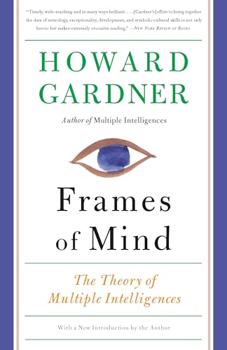 Frames of Mind: The Theory of Multiple Intelligences (9780465024339) by Gardner, Howard E