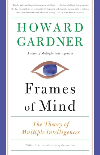 

Frames of Mind: The Theory of Multiple Intelligences