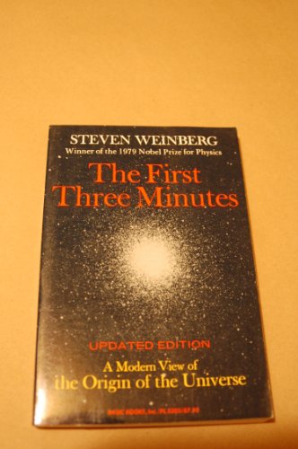 Imagen de archivo de The First Three Minutes: A Modern View Of The Origin Of The Universe, Revised Edition a la venta por Wonder Book