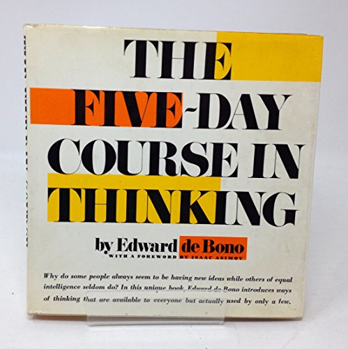 9780465024490: 5 Day Course in Thinking