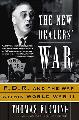 Beispielbild fr The New Dealers' War: FDR and the War Within World War II zum Verkauf von ZBK Books