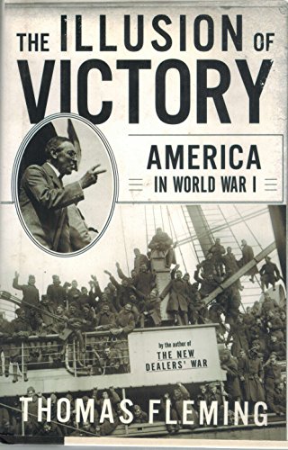 9780465024674: The Illusion Of Victory: Americans In World War I