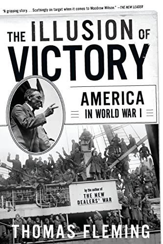 The Illusion Of Victory: America In World War I (9780465024698) by Fleming, Thomas