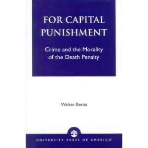 Imagen de archivo de For Capital Punishment : Crime and the Morality of the Death Penalty a la venta por TotalitarianMedia