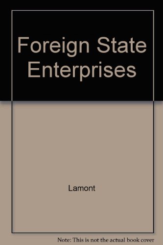 Stock image for Foreign State Enterprises : A Threat to American Business for sale by Better World Books