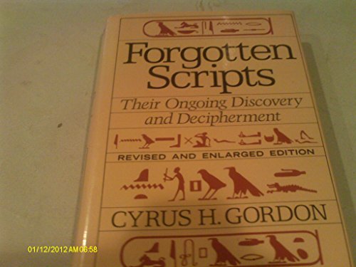 Stock image for Forgotten Scripts: Their Ongoing Discovery and Deciperment for sale by Wonder Book