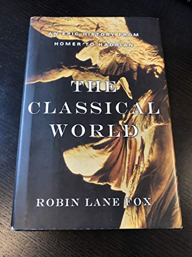 Beispielbild fr The Classical World: An Epic History from Homer to Hadrian zum Verkauf von Wonder Book