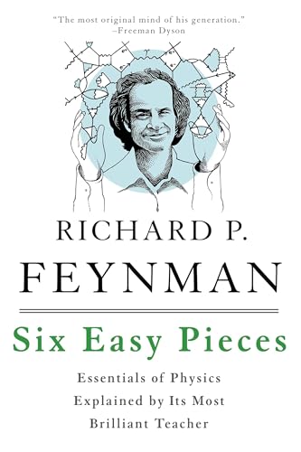 9780465025275: Six Easy Pieces: Essentials of Physics Explained by Its Most Brilliant Teacher