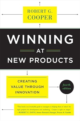 Imagen de archivo de Winning at New Products : Creating Value Through Innovation a la venta por Better World Books