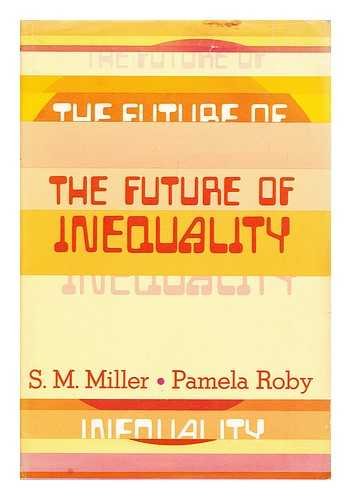 Imagen de archivo de The Future of Inequality a la venta por Lee Madden, Book Dealer