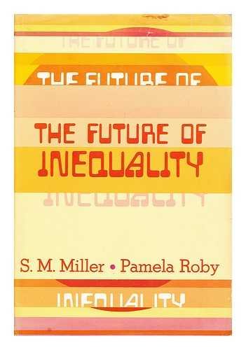 9780465025916: Future Of Inequality