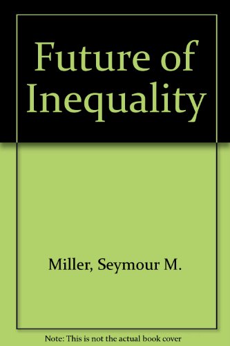 9780465025923: Future Of Inequality Paper