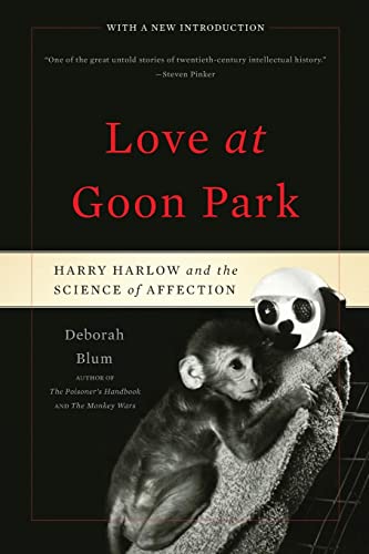 Beispielbild fr Love at Goon Park: Harry Harlow and the Science of Affection zum Verkauf von New Legacy Books