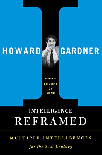 9780465026111: Intelligence Reframed: Multiple Intelligences for the 21st Century