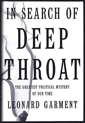 Imagen de archivo de In Search of Deep Throat: The Greatest Political Mystery of Our Time a la venta por Thomas F. Pesce'