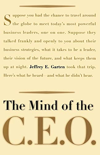 Stock image for The Mind of the CEO : The World's Business Leaders Talk about Leadership, Responsibility the Future of the Corporation, and What Keeps Them up at Night for sale by Better World Books