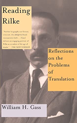 Stock image for Reading Rilke Reflections On The Problems Of Translations for sale by GF Books, Inc.