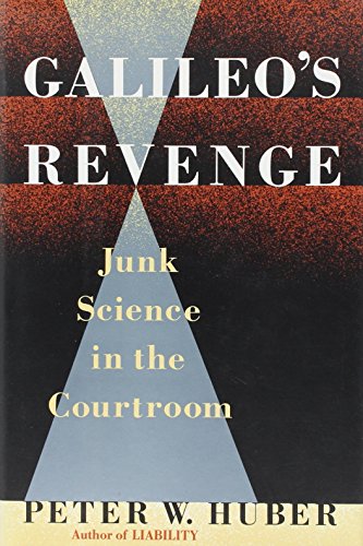 Stock image for Galileo's Revenge: Junk Science In The Courtroom for sale by SecondSale
