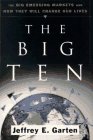 Beispielbild fr The Big Ten: The Big Emerging Markets And How They Will Change Our Lives zum Verkauf von Wonder Book
