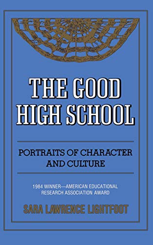 Beispielbild fr The Good High School: Portraits of Character and Culture zum Verkauf von Wonder Book