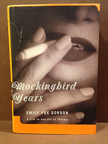 9780465027279: Mockingbird Years A Life In And Out Of Therapy