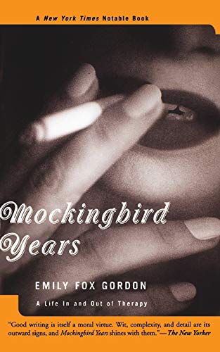 9780465027286: Mockingbird Years: A Life in and Out of Therapy