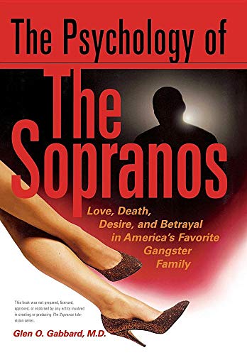 Imagen de archivo de Psychology of the Sopranos : Love, Death, Desire and Betrayal in America's Favorite Gangster Family a la venta por Better World Books