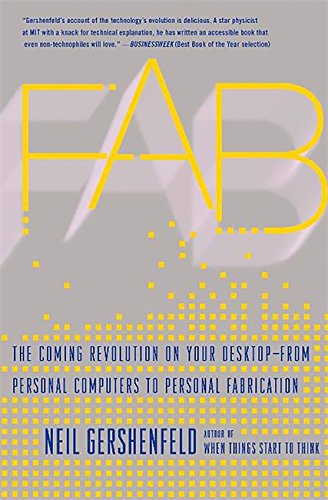 9780465027460: Fab: The Coming Revolution on Your Desktop-from Personal Computers to Personal Fabrication