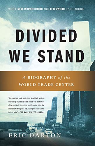9780465027651: Divided We Stand: A Biography of the World Trade Center