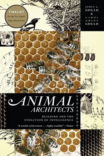 9780465027828: Animal Architects: Building and the Evolution of Intelligence