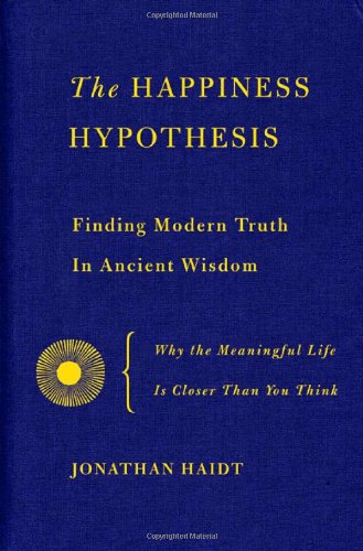 9780465028016: The Happiness Hypothesis: Finding Modern Truth in Ancient Wisdom