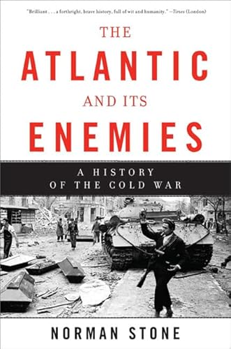 9780465028436: The Atlantic and Its Enemies: A History of the Cold War