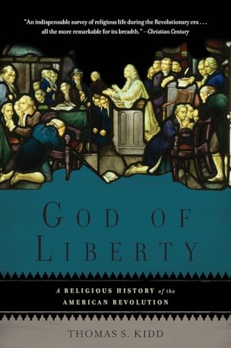 Beispielbild fr God of Liberty: A Religious History of the American Revolution zum Verkauf von BooksRun