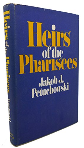 Stock image for Heirs of the Pharisees for sale by Better World Books