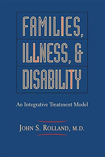 Imagen de archivo de Families, Illness, And Disability: An Integrative Treatment Model a la venta por Red's Corner LLC