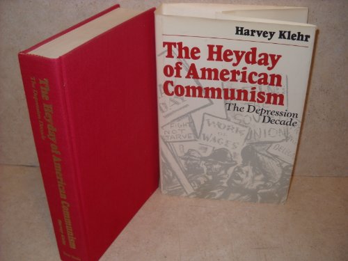 Beispielbild fr The Heyday of American Communism. zum Verkauf von ATGBooks