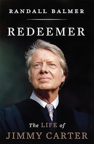 Beispielbild fr Redeemer: The Life of Jimmy Carter zum Verkauf von SecondSale