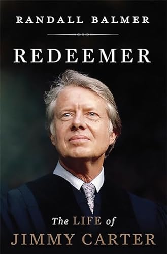 9780465029587: Redeemer: The Life of Jimmy Carter