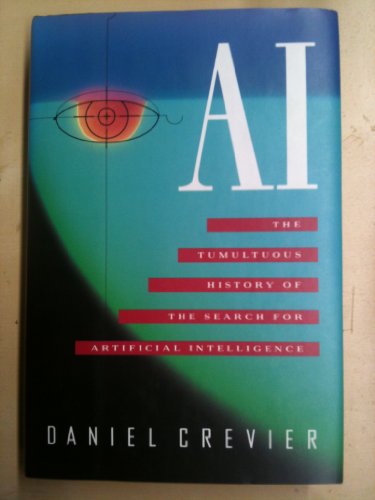 Stock image for Ai: The Tumultuous History Of The Search For Artificial Intelligence for sale by Wonder Book