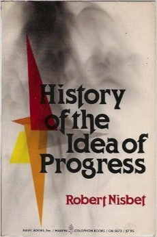 Beispielbild fr History of the Idea of Progress zum Verkauf von HPB-Ruby