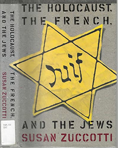 Stock image for The Holocaust, The French And The Jews for sale by Half Price Books Inc.