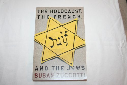 9780465030354: The Holocaust, the French, and the Jews