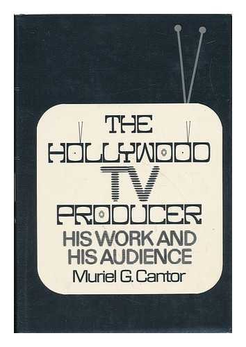 9780465030378: Hollywood T.V. Producer: His Work and His Audience