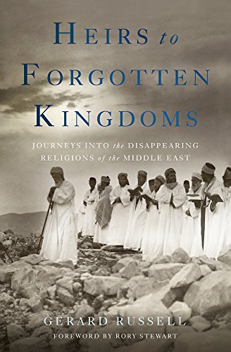 9780465030569: Heirs to Forgotten Kingdoms: Journeys Into the Disappearing Religions of the Middle East