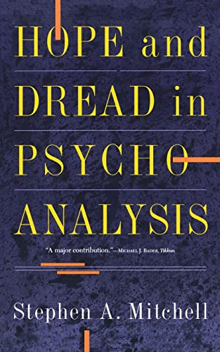 9780465030620: Hope And Dread In Pychoanalysis