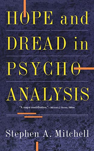 Hope And Dread In Pychoanalysis (9780465030620) by Mitchell, Stephen A.