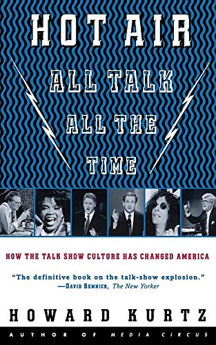 Stock image for Hot Air : All Talk, All the Time for sale by George Cross Books